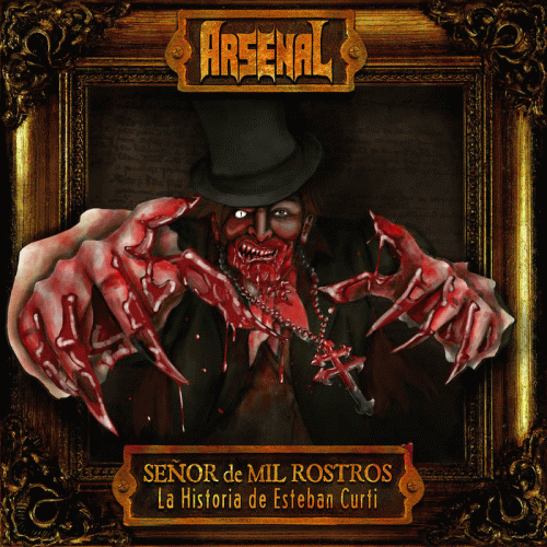 Arsenal (CR) : Señor de Mil Rostros - La Historia de Esteban Curti